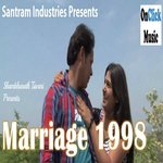 Marriage 1998 (Original Motion Picture Soundtrack) - Sunil Chhaila Bihari Song Download